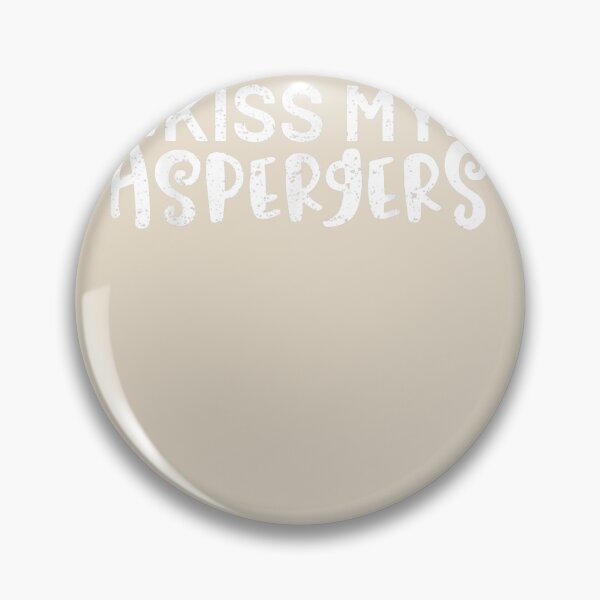 Item preview, Autism Awareness Funny Kiss My Aspergers designed and sold by VerityKingStore.