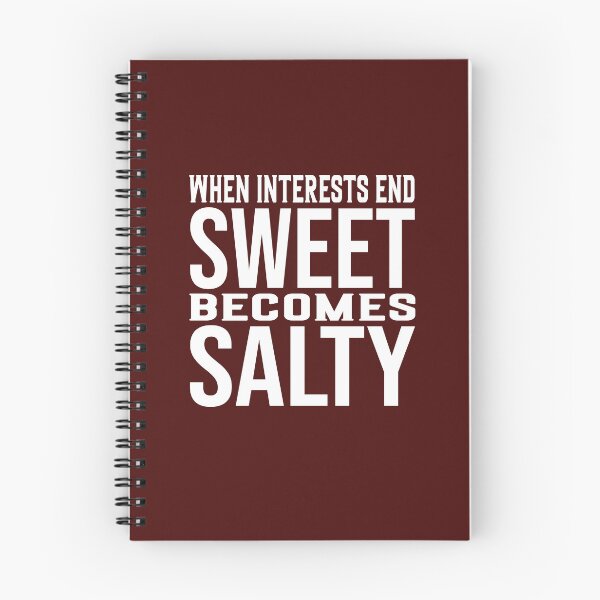 Item preview, when interests end, sweet becomes salty designed and sold by Diamond-Wisdom.