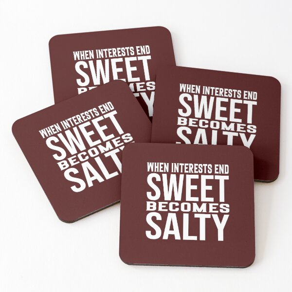 Item preview, when interests end, sweet becomes salty designed and sold by Diamond-Wisdom.
