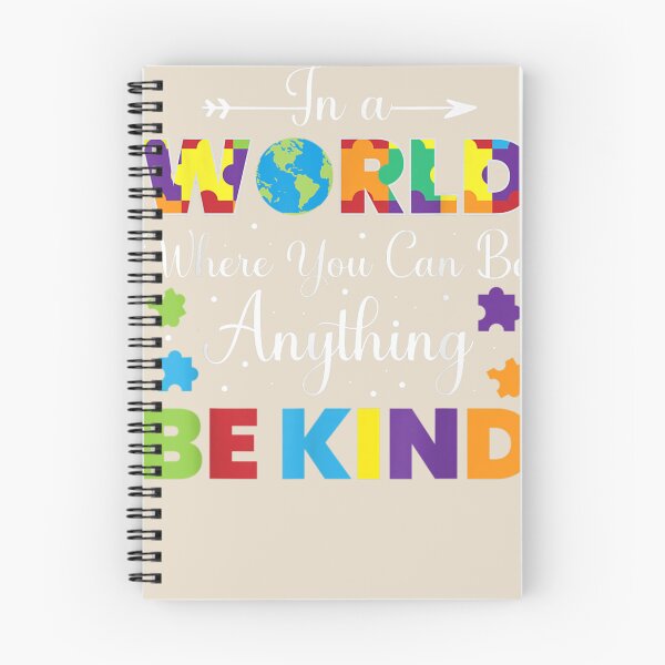 Item preview, In A World Where You Can Be Anything Be Kind Gift designed and sold by VerityKingStore.
