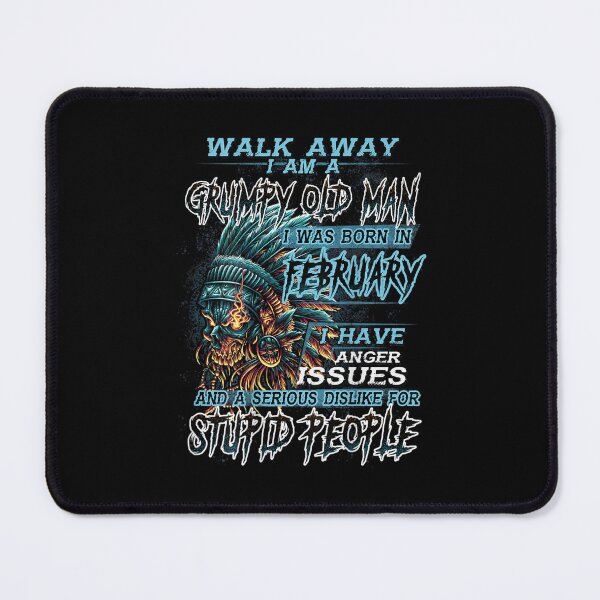 Item preview, Walk Away Im A Grumpy old man I Was born in February designed and sold by TamYork.