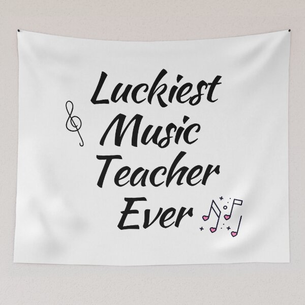 Item preview, Luckiest Music Teacher Ever designed and sold by UniverseStudio.