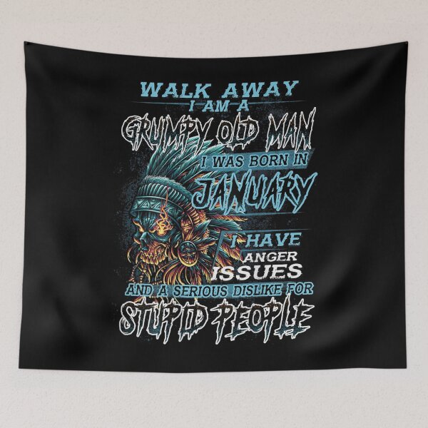 Item preview, Walk Away Im A Grumpy old man I Was born in January designed and sold by TamYork.