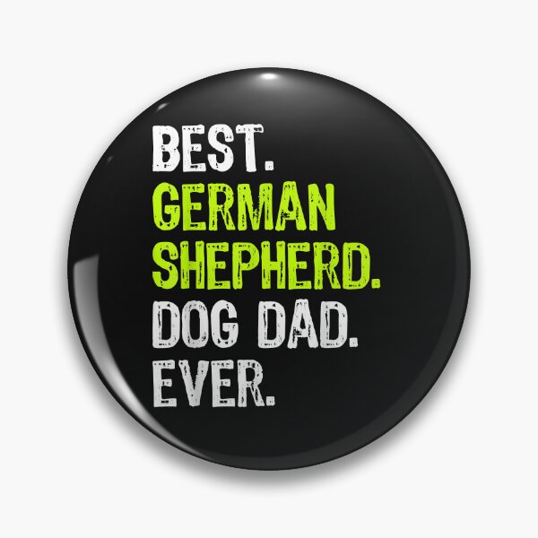 Artikelvorschau, German Shepherd Dog Dad Fathers Day Dog Lovers entworfen und verkauft von TristanPierre.