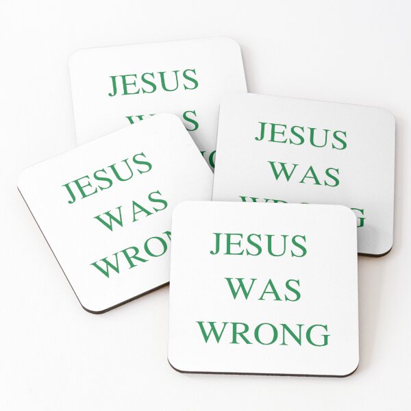 Item preview, Jesus was wrong designed and sold by ArtistsZone.