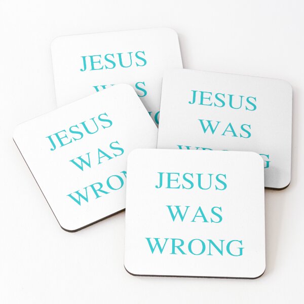 Item preview, Jesus was wrong designed and sold by ArtistsZone.