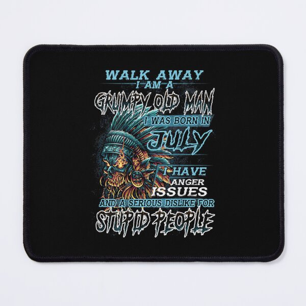 Item preview, Walk Away Im A Grumpy old man I Was born in July designed and sold by TamYork.