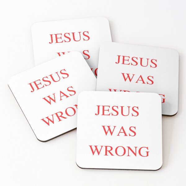 Item preview, Jesus was wrong designed and sold by ArtistsZone.