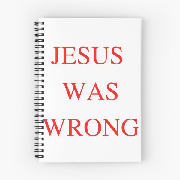 Item preview, Jesus was wrong designed and sold by ArtistsZone.