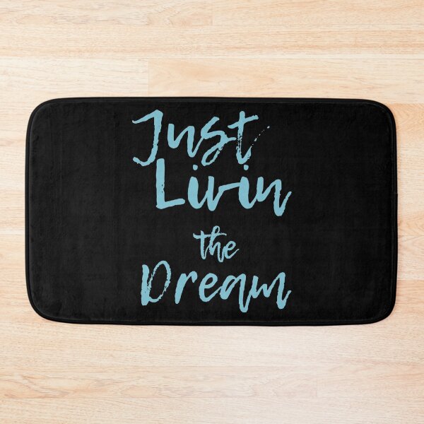 Item preview, JUST LIVIN THE DREAM NEW designed and sold by diego75bcn.