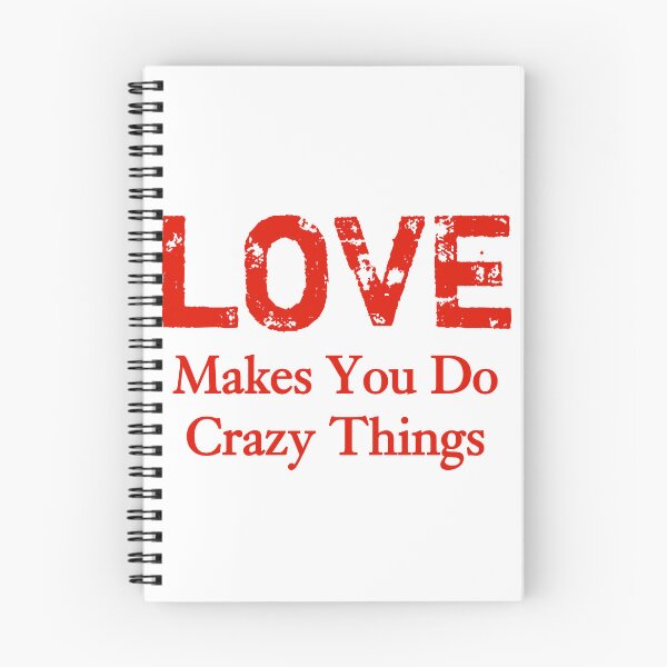 Item preview, love makes you do crazy thingS  designed and sold by Santus.