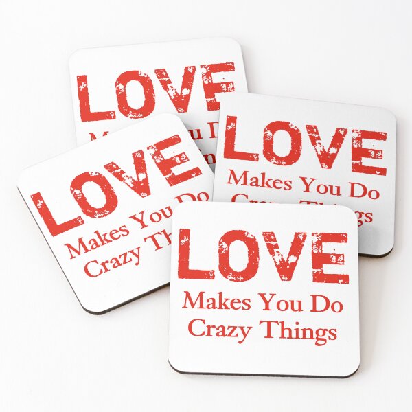 Item preview, love makes you do crazy thingS  designed and sold by Santus.