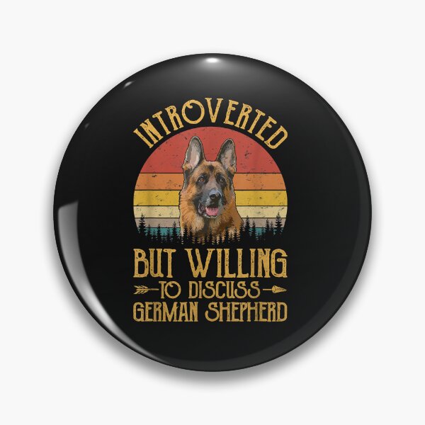 Item preview, Introverted But Willing To Discuss German Shepherd Introvert designed and sold by TristanPierre.