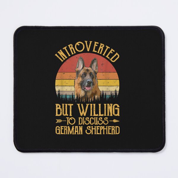 Artikelvorschau, Introverted But Willing To Discuss German Shepherd Introvert entworfen und verkauft von TristanPierre.