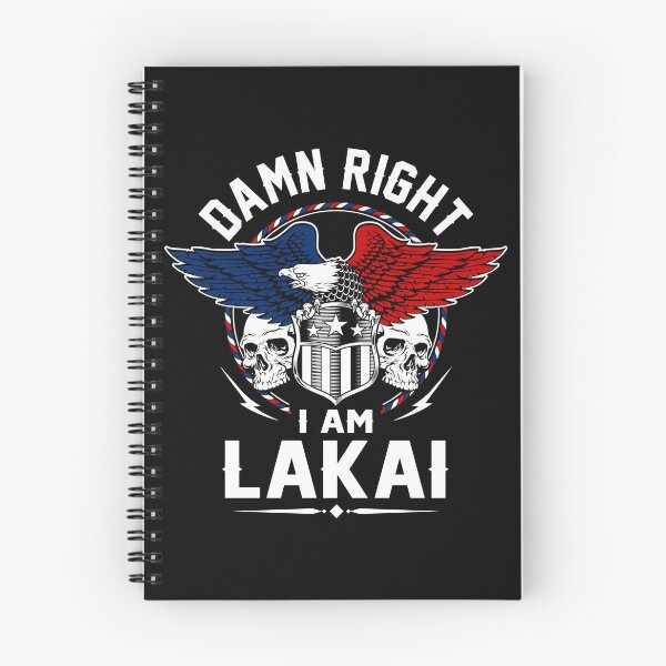 Item preview, Lakai Name T Shirt - Damn Right I Am Lakai Gift Item Tee designed and sold by wardorion9.