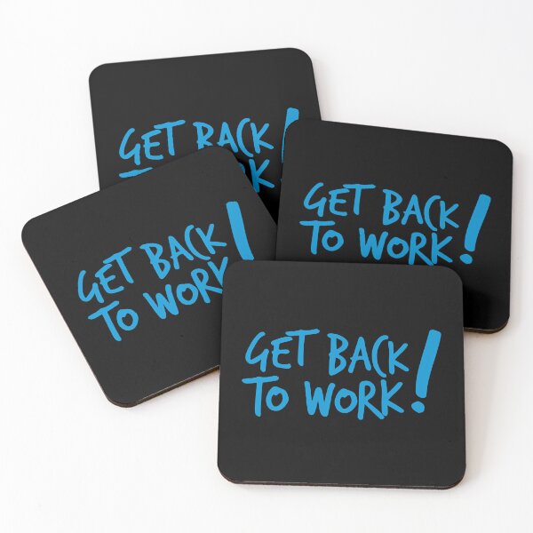 Item preview, GET BACK TO WORK ! like a boss design designed and sold by KilianMiranda.