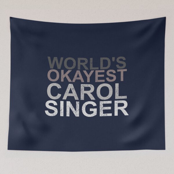Item preview, Worlds Okayest Carol singer designed and sold by RohanInce.