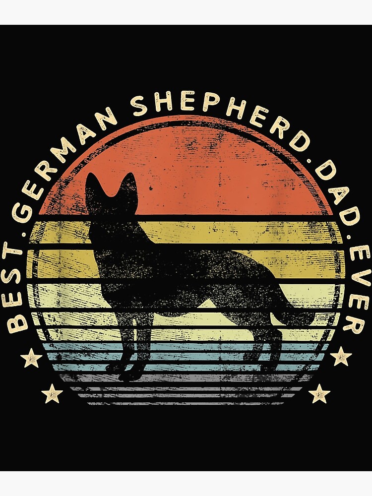 Mens Best German Shepherd Dad Ever Daddy Gifts Dog Lover Owner