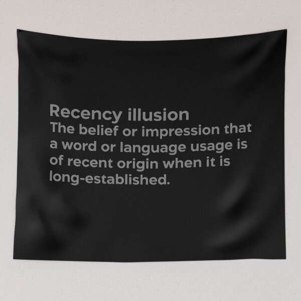Item preview, Recency illusion grey designed and sold by EdimQuotes.
