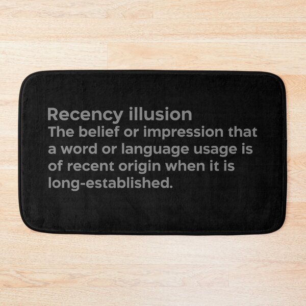Item preview, Recency illusion grey designed and sold by EdimQuotes.