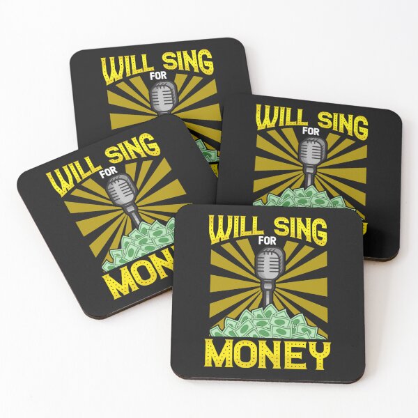 Item preview, Will Sing for Money for Professional Singer Street Performer designed and sold by TuanConRC.