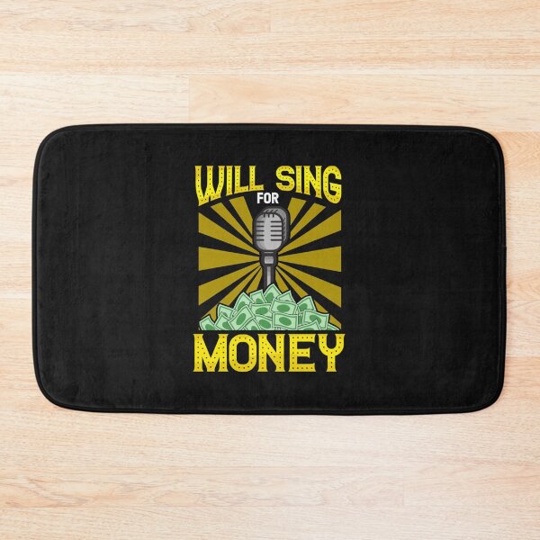 Item preview, Will Sing for Money for Professional Singer Street Performer designed and sold by TuanConRC.