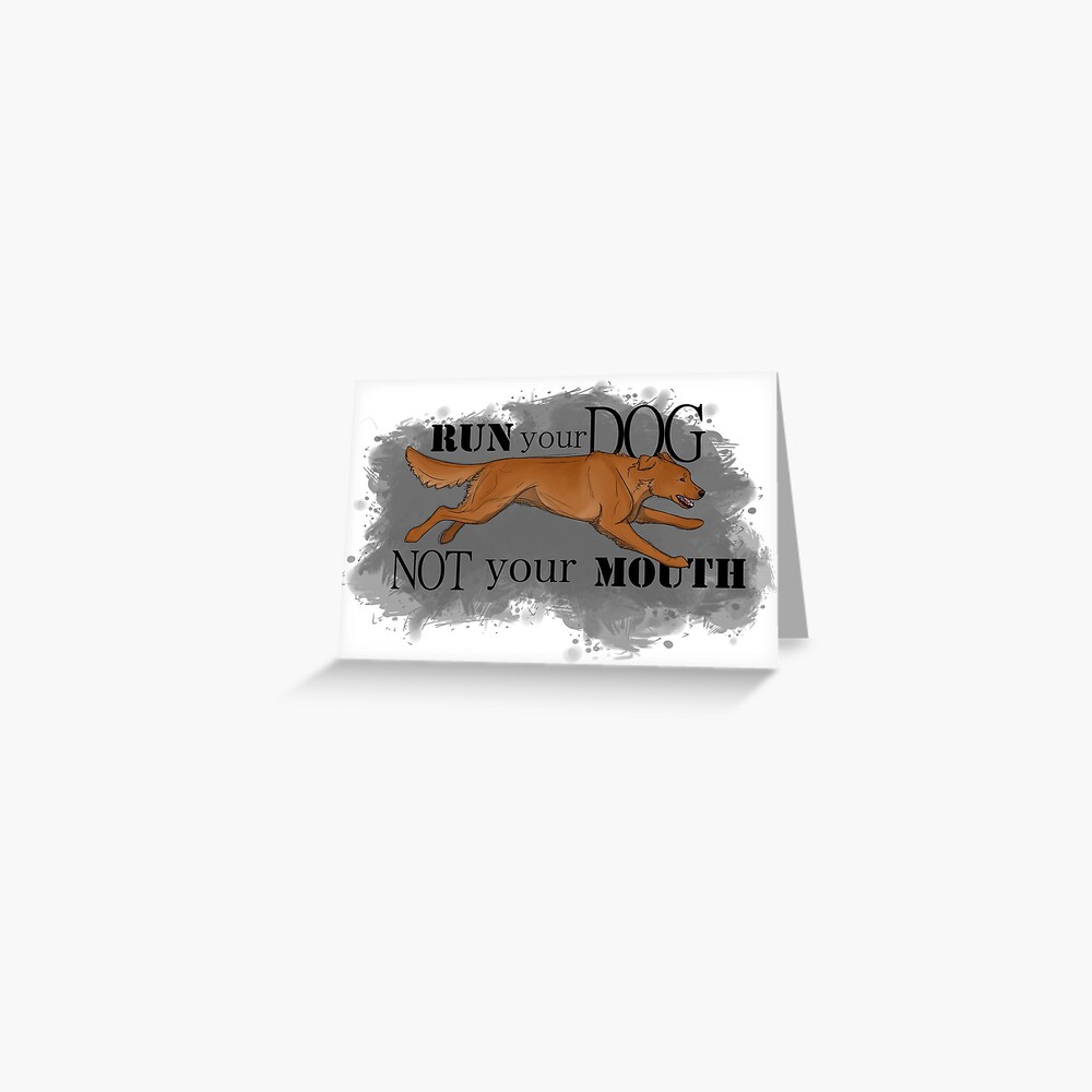 Run Your Dog Not Your Mouth Golden Retriever Dark Greeting Card