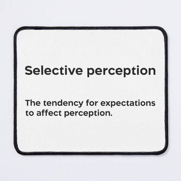 Item preview, Selective perception black designed and sold by EdimQuotes.