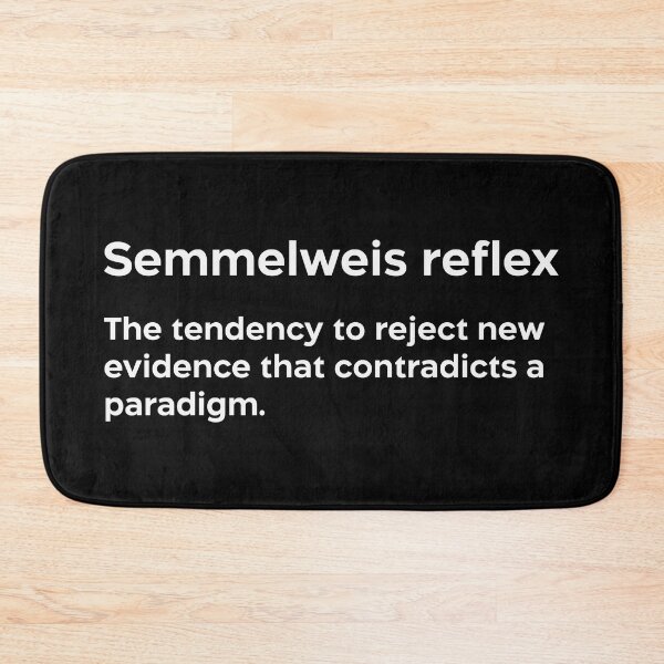 Item preview, Semmelweis reflex white designed and sold by EdimQuotes.