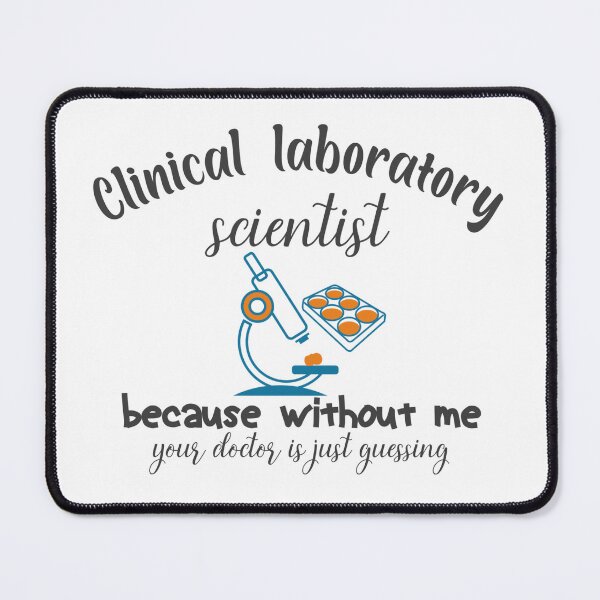 Item preview, Clinical Laboratory Scientist because without me | Clinical Funny Laboratory Scientist Gift Idea designed and sold by EliteSayings.