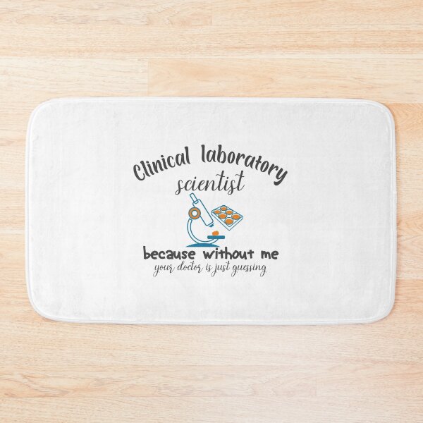 Item preview, Clinical Laboratory Scientist because without me | Clinical Funny Laboratory Scientist Gift Idea designed and sold by EliteSayings.