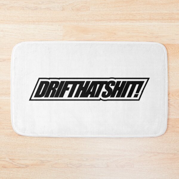 Item preview,  DRIFT THAT SHIT designed and sold by Racingdecals.
