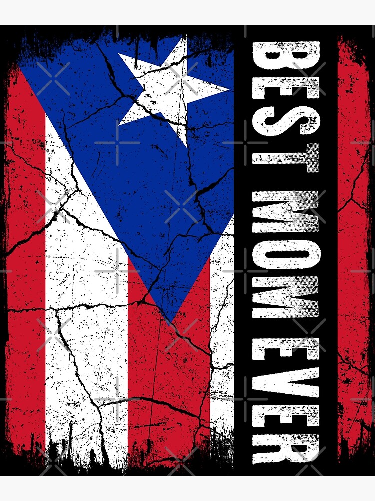 "Best Puerto Rican Mom Ever Puerto Rico Flag Mother's Day" Poster for