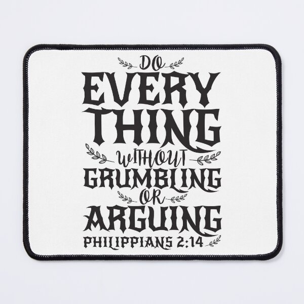 Item preview, Philippians 2:14 Do Everything Without Grumbling Or Arguing designed and sold by plushism.