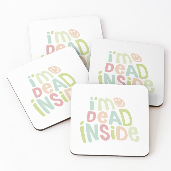 Item preview, I'm Dead Inside designed and sold by Ashley Castleton.