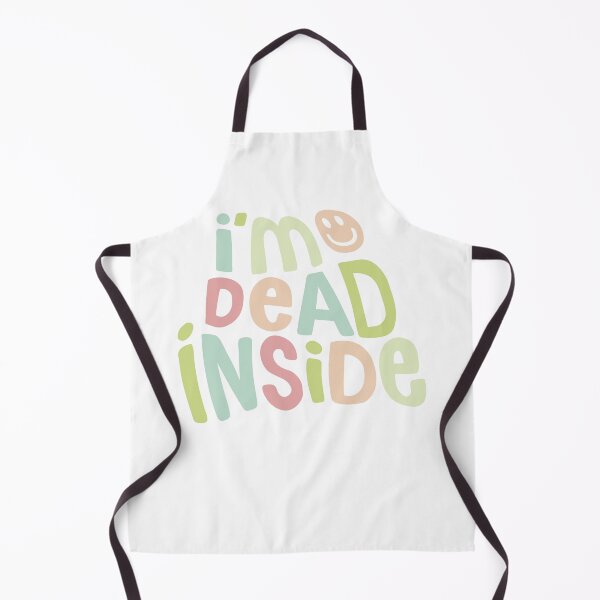 Item preview, I'm Dead Inside designed and sold by Ashley Castleton.