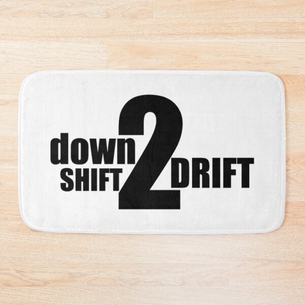 Item preview, DOWN SHIFT 2 DRIFT designed and sold by Racingdecals.