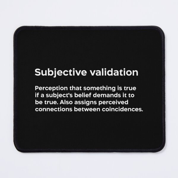 Item preview, Subjective validation white designed and sold by EdimQuotes.