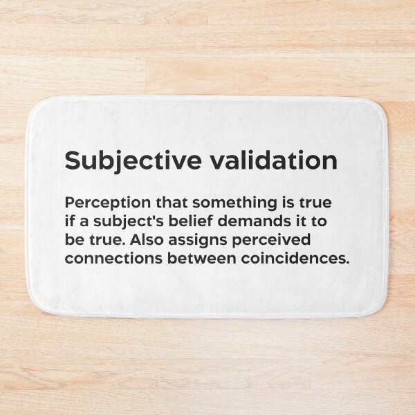 Item preview, Subjective validation black designed and sold by EdimQuotes.