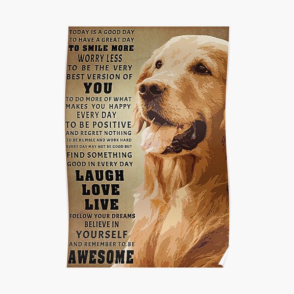 "Golden retriever awesome meaning dog quotes" Poster for Sale by
