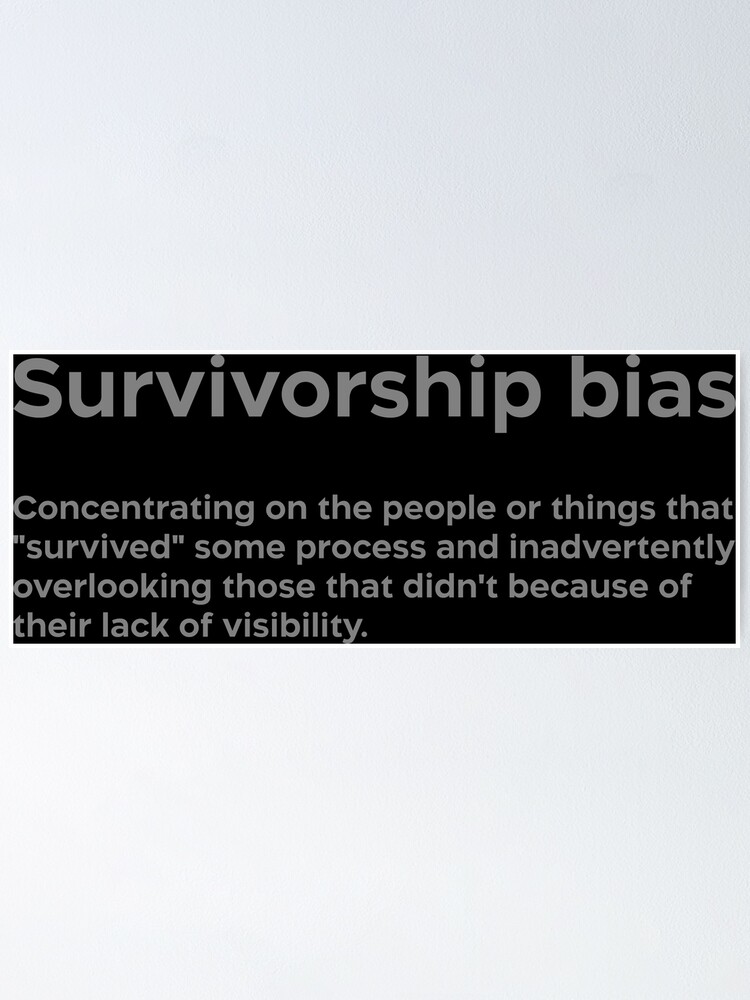 You are missing something! - Survivorship bias 
