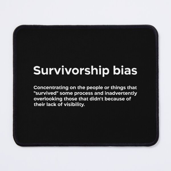 Item preview, Survivorship bias white designed and sold by EdimQuotes.