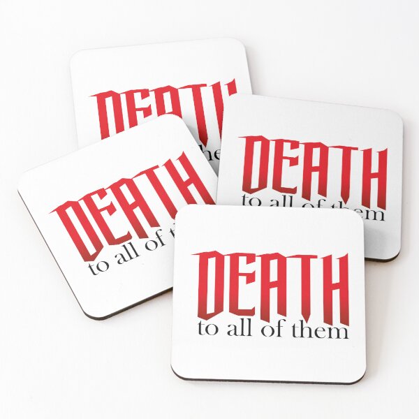 Item preview, DEATH to all of them designed and sold by Steven Coman.