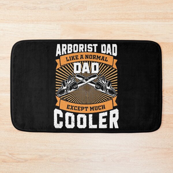 Item preview, Arborist Dad Much Cooler Funny Tree Surgeon Forest Worker designed and sold by StrongShirts.