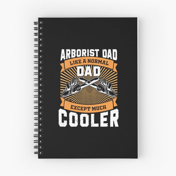 Item preview, Arborist Dad Much Cooler Funny Tree Surgeon Forest Worker designed and sold by StrongShirts.