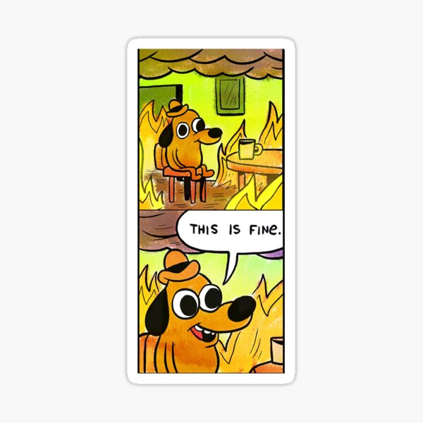 Love Funny Man This Is Fine Dog Meme Gifts For Everyone Sticker