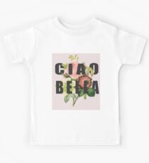 Ciao Bella Kinder T-Shirt