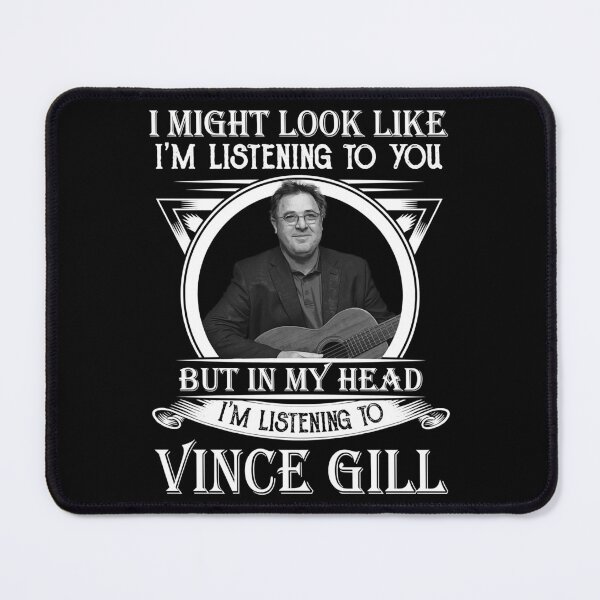 Item preview, Great Rewards I May Look Like I'M Listening To You Vince Gill Gift For Movie Fans designed and sold by Magnoliamitchel.