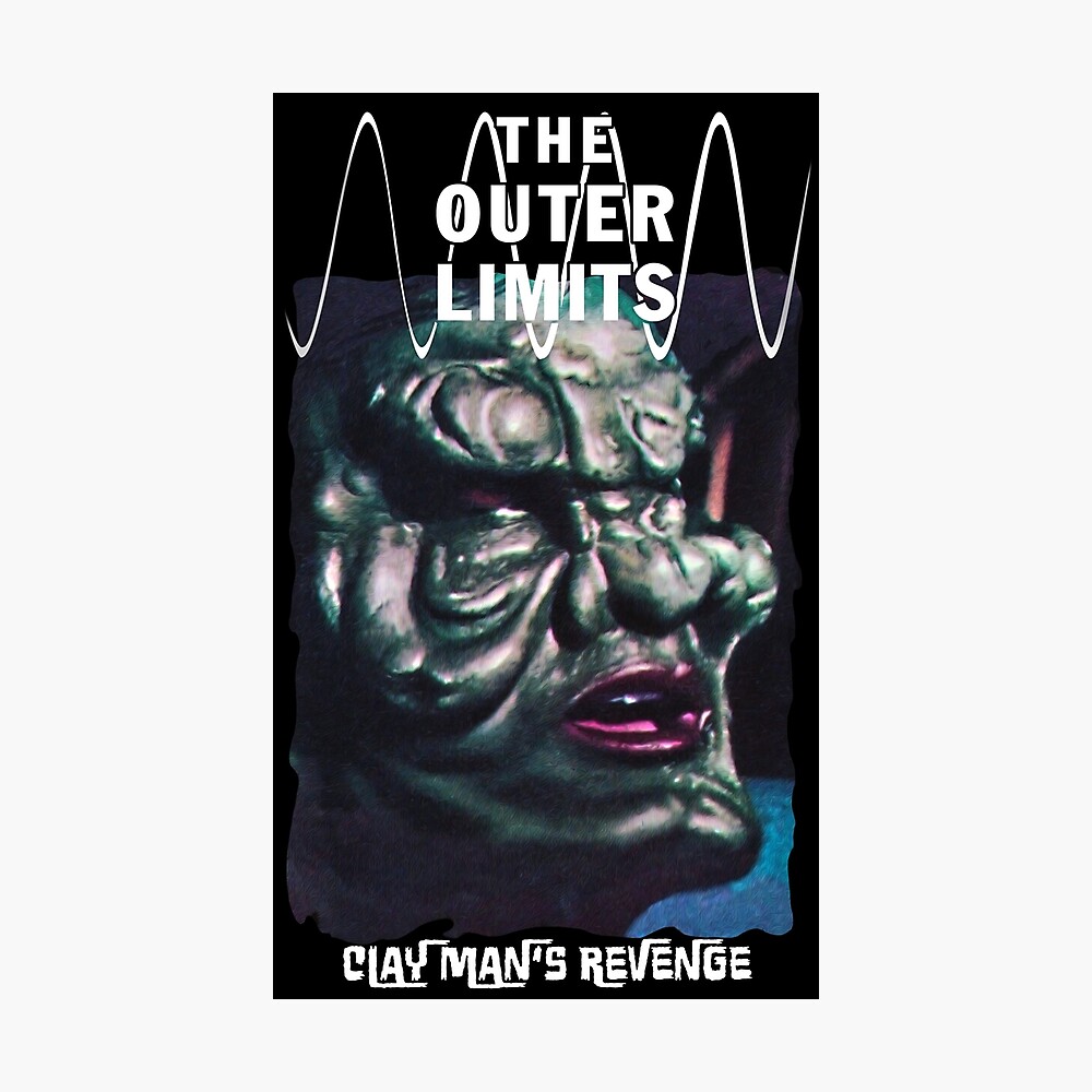 Clay Man S Revenge The Outer Limits 60s Sci Fi Tv Series Alien Monster Poster For Sale By Strangenotions Redbubble