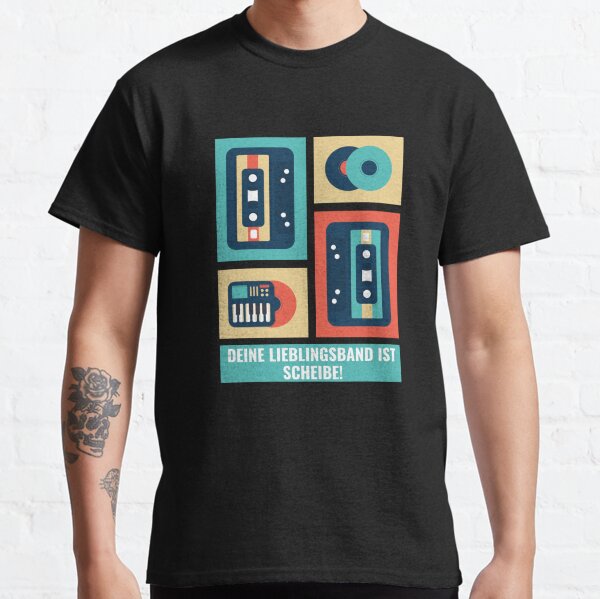Deine Lieblingsband ist scheiße! Classic T-Shirt
